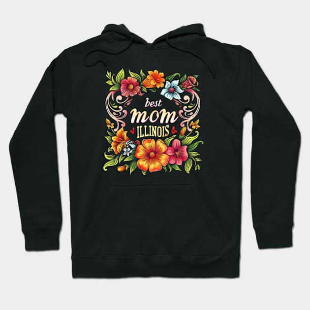 Best Mom From ILLINOIS, mothers day USA Hoodie by Pattyld